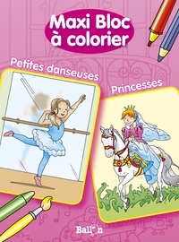  Ballon - Maxi bloc à colorier - Petites danseuses, princesses.