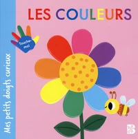 Mes petits doigts curieux : Les couleurs