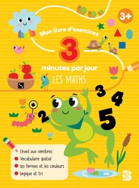 Mon livre d'exercices 3 minutes par jour Les maths