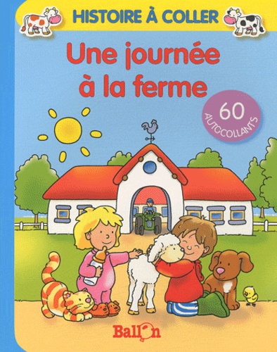  Ballon - Une journée à la ferme - Histoire à coller.