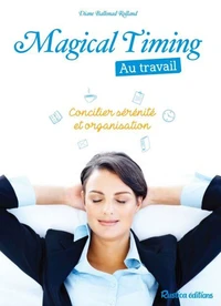 Magical timing au travail