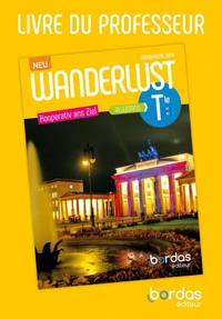 Wanderlust Neu - Allemand Tle - 2026 - Livre du professeur