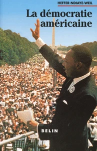 La Democratie Americaine Au Xxeme Siecle