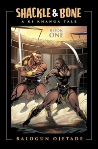 Shackle and Bone: Book One