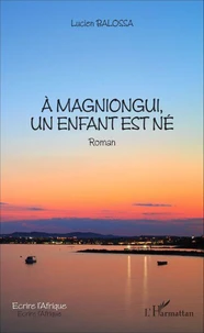 A Magniongui, un enfant est né