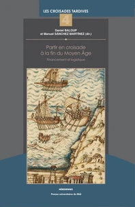 Partir en croisade à la fin du Moyen Age