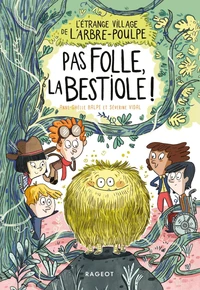 Pas folle, la bestiole !