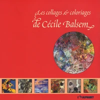 Les collages et coloriages de Cécile Balsem