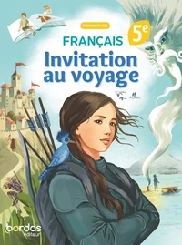 Français 5e Invitation au voyage