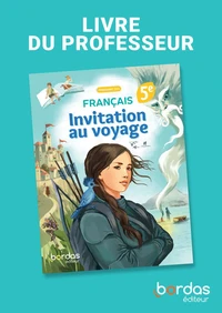 Français 5e Invitation au voyage