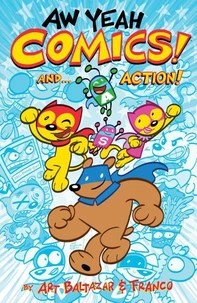 Aw Yeah Comics! And... Action! V 1