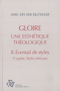 Gloire - Une esthétique théologique