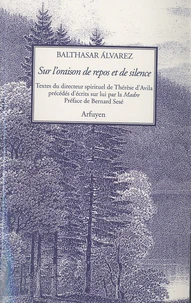 Sur l'oraison de repos et de silence