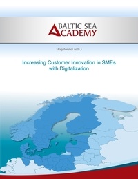  Baltic Sea Academy et Hogeforster Max - Increasing Customer Innovation in SMEs with Digitalization - Ici in SMEs.