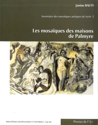 Les mosaïques des maisons de Palmyre