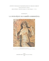Les mosaïques mosaïques de Sarrîn (Osrhoène)