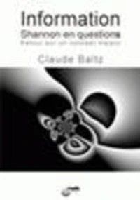 Information : Shannon en questions