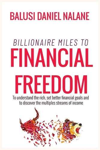  Balushi Daniel Nalane - Billioanire Miles To Financial Freedom.