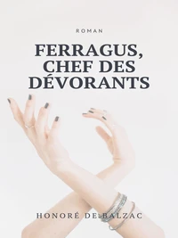 Ferragus, Chef des Dévorants