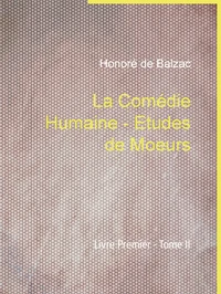 La Comédie Humaine - Etudes de Moeurs