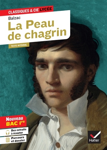  Balzac et Dominique Féraud - La Peau de chagrin (Bac 2024, 1re générale) - suivi du parcours « Les romans de l'énergie : création et destruction ».