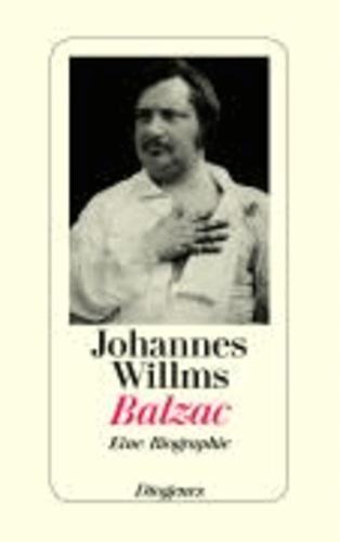 Balzac - Eine Biographie.