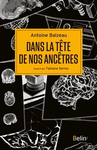 Dans la tête de nos ancêtres