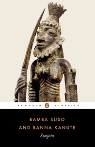 Bamba Suso et Banna Kanute - Sunjata - Gambian Versions of the Mande Epic.
