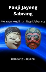  Bambang Udoyono - Panji Jayeng Sabrang.