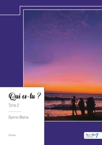 Qui es-tu ? Tome 2