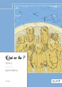 Qui es-tu ? Tome 3