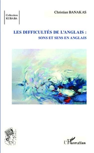 Les difficultés de l'anglais : sons et sens en anglais