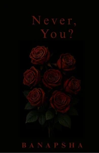 Never, You?