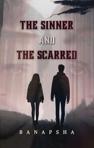 The Sinner and The Scarred