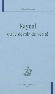 Raynal ou le devoir de vérité