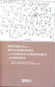 Poétiques de la métamorphose dans l'espace germanique et européen