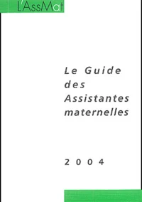 Le guide des assistantes maternelles 2004