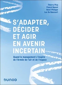 S'adapter, décider et agir en avenir incertain
