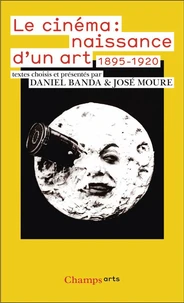 Le cinéma : naissance d'un art