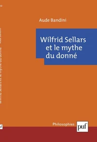 Wilfrid Sellars et le mythe du donné