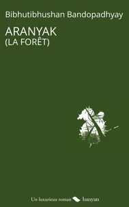 Aranyak (la forêt)