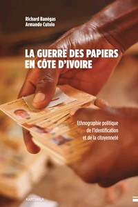 La guerre des papiers en Côte d'Ivoire