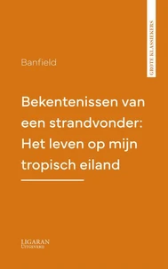 Bekentenissen van een strandvonder: Het leven op mijn tropisch eiland