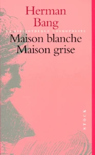 Maison Blanche Maison Grise