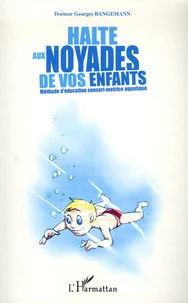 Halte aux noyades de vos enfants