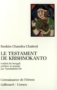 Bankim Chandra Chatterji - Le testament de Krishnokanto.