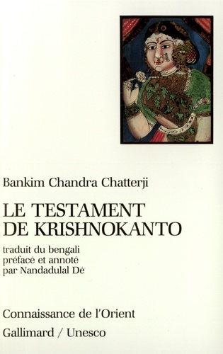 Bankim Chandra Chatterji - Le testament de Krishnokanto.