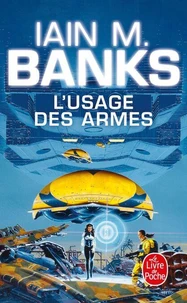 L'Usage des armes (Cycle de la Culture, Tome 2)