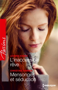 L'inaccessible rêve ; Mensonges et séduction