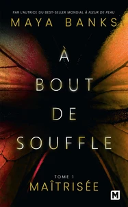 À bout de souffle, T1 : Maîtrisée